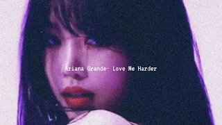 Ariana Grande ( ft. The Weeknd) - Love Me Harder Instrumental Slowed and Reverb