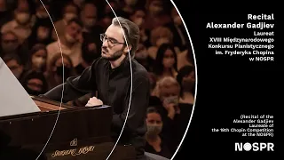 Alexander Gadjiev / Recital of the Laureate of the 18th Chopin Competition