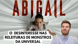 O fracasso de bilheteria de Abigail e as releituras do Universo de Monstros da Universal no cinema