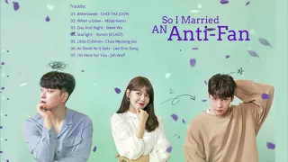 🎧 SO I MARRIED AN ANTI-FAN OST -  (PLAYLIST) - DRAMA KOREA | K-DRAMA