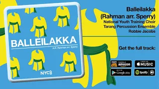 Rahman arr. Sperry - Balleilakka (Sampler) | NYCGB