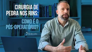 Cirurgia de Pedra nos Rins: Como é o Pós-operatório?