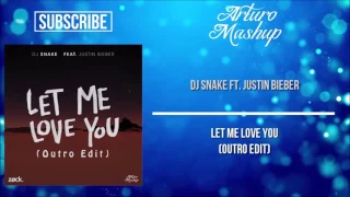 Dj Snake feat. Justin Bieber - Let Me Love You (Outro Edit) [ZØCK & Arturo Remake]