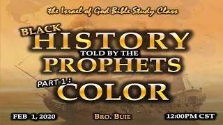 IOG - "Black History Told By The Prophets - Part 1 - COLOR" 2020