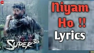 Niyam ho - Super 30  | Lyrics | Hrithik roshan | Mrunal Thakur | paradox