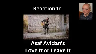 Reaction to Asaf Avidan's Love It or Leave It