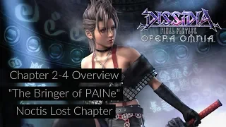 Dissidia Final Fantasy Opera Omnia - Paine Character Overview and Noctis Lost Chapter Overview