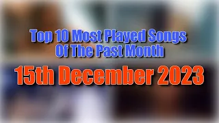 Top 10 Most Played Songs Of The Past Month (15th December 2023) | Eddie's Music Stats