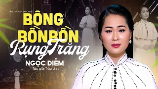 Ngọt Ngào Da Diết Khi Nghe Tân Cổ Mới Nhất 2024 Bông Bồn Bồn Rụng Trắng - Ngọc Diễm