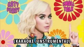 KATY PERRY - SMALL TALK (KARAOKE / INSTRUMENTAL / LYRICS)