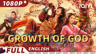 【ENG SUB】Growth of God | Fantasy/Costume Drama | New Chinese Movie | iQIYI Movie English