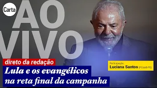 A NOVA PESQUISA DATAFOLHA E A CARTA DE LULA AOS EVANGÉLICOS | Direto da Redação com LUCIANA SANTOS