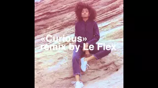 Kilo Kish - Curious (Le Flex Remix)