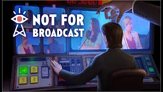 Not For Broadcast - Я телевезер