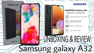 SAMSUNG GALAXY A32| Unboxing and First Impression|Quick Review