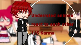 •Underrated animes react to each other•1/5 Karma/Assassination Classroom