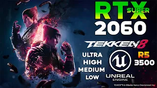 RTX 2060 Super - Tekken 8 - Unreal Engine 5 - 1080p All Settings Tested