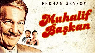 Muhalif Başkan | Ferhan Şensoy Filmi