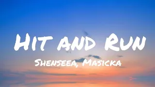 Shenseea - Hit and Run (Lyrics) Ft. Masicka, Di Genius