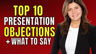 Listing Presentation: Top 10 Objections + What To Say!