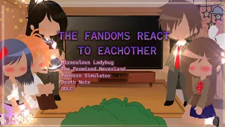 The Fandoms React to Eachother ❤