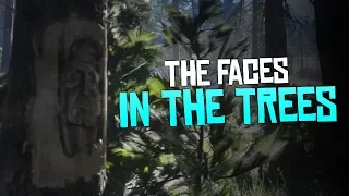 The Faces in the Trees - Red Dead Redemption 2