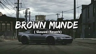 Brown Munde - [ Slowed & Reverb ]