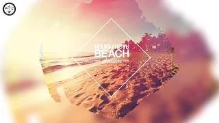 MILK & SUGAR - BEACH SESSIONS 2016