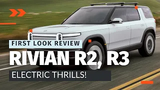 Rivian R2 and R3 First Look: The Future of Affordable EVs Unveiled!