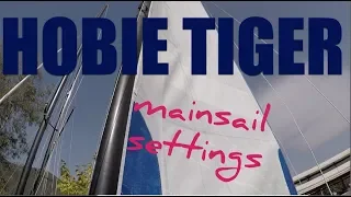Hobie Tiger mainsail settings - on land, some guidelines