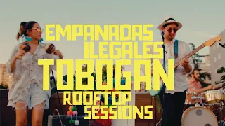 Empanadas Ilegales - Tobogan ROOFTOP SESSIONS LIVE