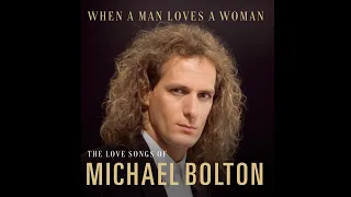 When a Man Loves a Woman (1991) - Michael Bolton