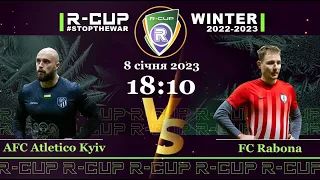 AFC Atletico Kyiv 3-2 FC Rabona    R-CUP WINTER 22'23' #STOPTHEWAR в м. Києві
