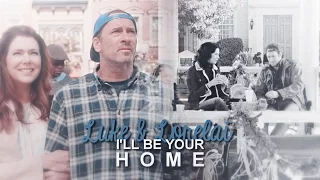 luke & lorelai | i'll be your home