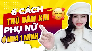 🔴   [Trực Tiếp] 6 Cách Thủ Dam khi Phụ Nữ ở nhà 1 mình| GIANGVENUX