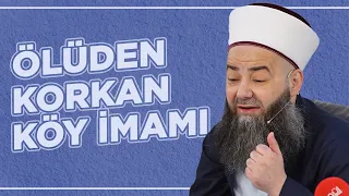 "Ölüden korkan köy imamı..." | Cübbeli Ahmet Hocaefendi