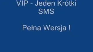 VIP - Jeden Krótki SMS Pełna Wersja