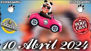 10 Abril 2024 El Panda Show PandaPodcasts