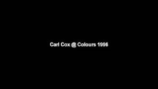 1996 Carl cox @ Colours.