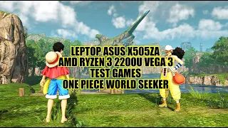 AMD Ryzen 3 2200U Vega 3 - ONE PIECE WORLD SEEKER - ASUS X505ZA