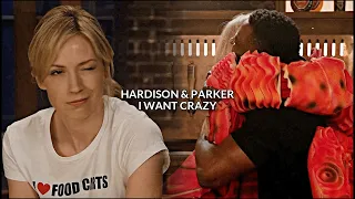 Hardison & Parker || I Want Crazy.