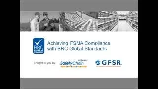 Achieving FSMA Compliance with BRC Global Standards