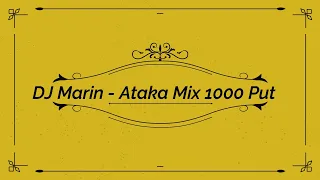 DJ Marin - Ataka Mix 1000 Puti (2021)