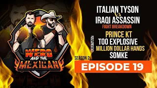 Italian Tyson vs Iraqi Assassin fight breakdown | Wero & the Mexican | Episode 19