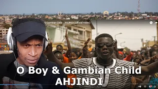 O Boy & Gambian Child - AHJINDI (Official Video) Gambian Music Reaction