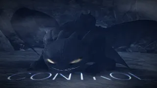 HTTYD || Night fury || ★「Control」★