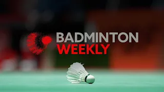 Badminton Weekly Ep.21 | #SingaporeOpen2023 recap and sneak peek of #IndonesiaOpen2023