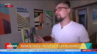 Mozaik - Nemzetközi művésztelep Budapesten (2022-07-07) - HÍR TV
