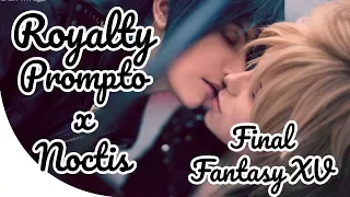 PROMPTO X NOCTIS FINAL FANTASY XV COSPLAY - ROYALTY [CMV]