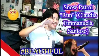 "Run" - Claudia Emmanuela Santoso (By Snow Patrol) REACTION